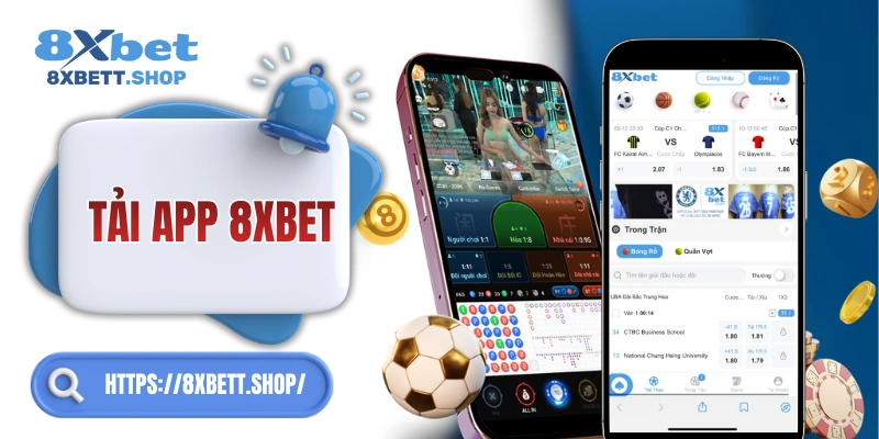 Tải app 8xbet trong vài giây – chơi mọi lúc, mọi nơi!